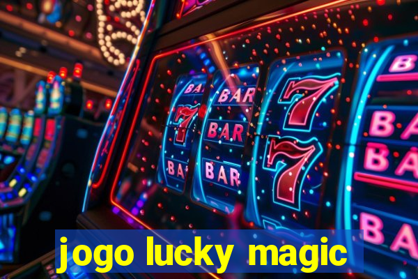 jogo lucky magic